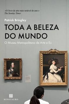 Toda a Beleza do Mundo – Patrick Bringley