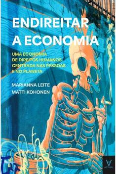 Endireitar a Economia – Marianna Leite / Matti  Kohonen