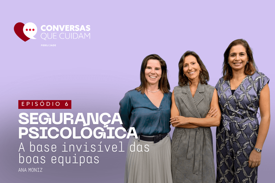 Segurança psicológica é o alicerce invisível das equipas que crescem